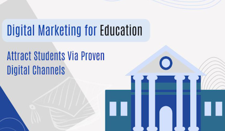 Digital Marketing for Education – Attract Students Via Proven Digital Channels