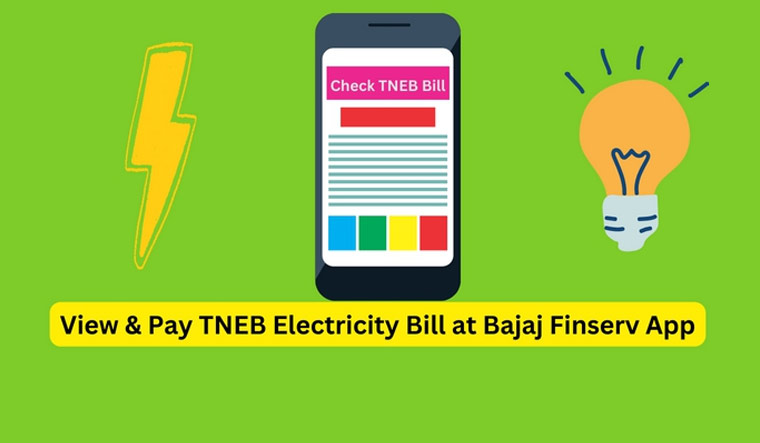 Pay TNEB Bills Online on Bajaj Finserv: Details and Methods - Vimarsana News
