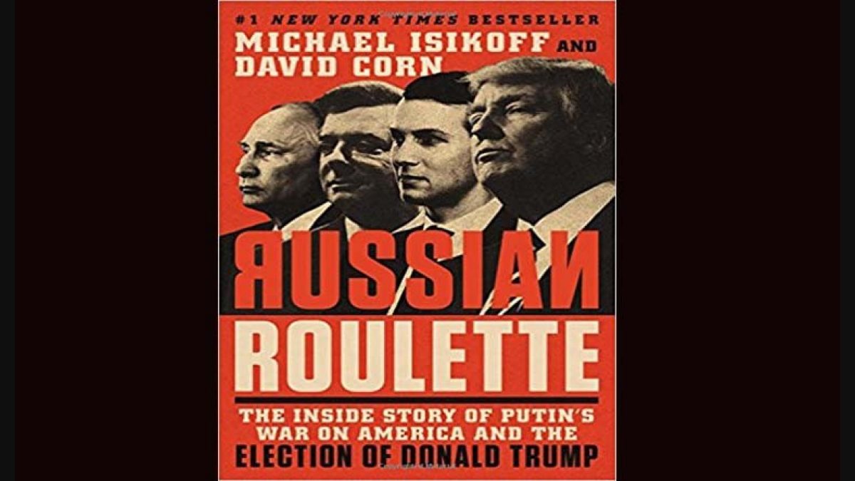 Russian Roulette by Michael Isikoff and David Corn