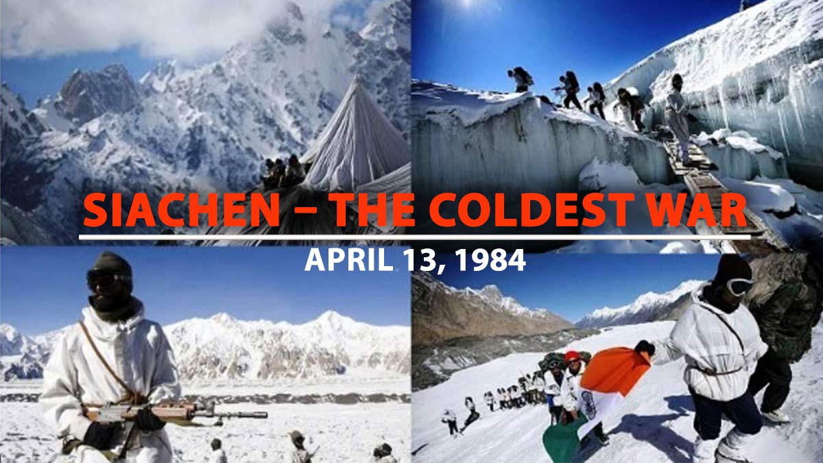 THE STORY OF INDIAN WARFARE | April 13, 1984 : Siachen - The Coldest War