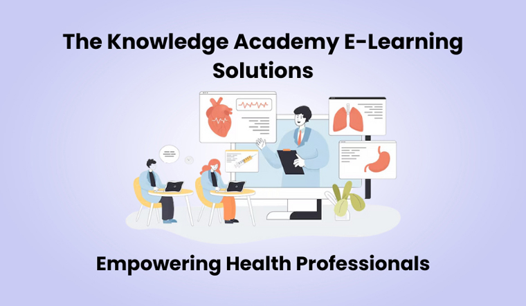 The Knowledge Academy E-Learning Solutions: Empowering Health Professionals - Vimarsana News